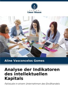Analyse der Indikatoren des intellektuellen Kapitals