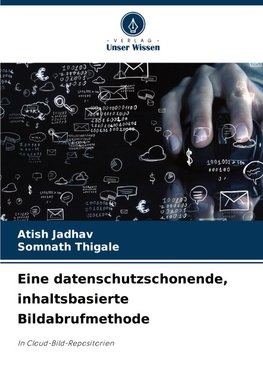 Eine datenschutzschonende, inhaltsbasierte Bildabrufmethode