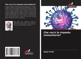 Che cos'è la risposta immunitaria?