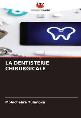 LA DENTISTERIE CHIRURGICALE