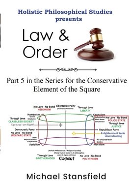 Holistic Philosophical Studies Presents Law & Order