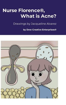 Nurse Florence®, What is Acne?