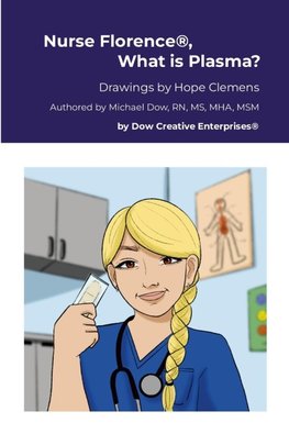 Nurse Florence®, What is Plasma?