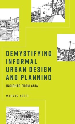 Demystifying informal urban design and planning