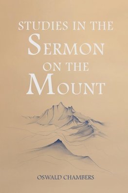 Studies in the Sermon on the Mount