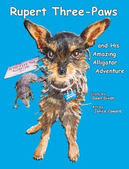 Rupert Three-Paws and His Amazing Alligator Adventure