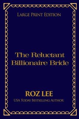 The Reluctant Billionaire Bride