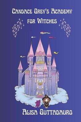 Candace Grey's Academy for Witches