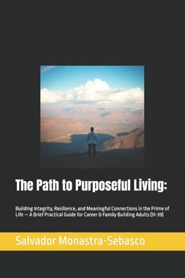 The Path to Purposeful Living