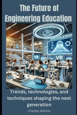 The Future of Engineering Education