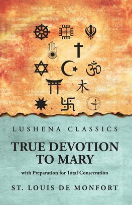 True Devotion to Mary