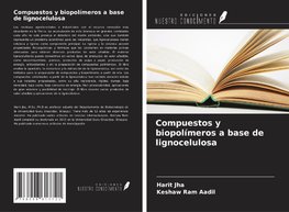 Compuestos y biopolímeros a base de lignocelulosa
