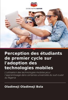 Perception des étudiants de premier cycle sur l'adoption des technologies mobiles