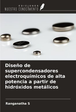 Diseño de supercondensadores electroquímicos de alta potencia a partir de hidróxidos metálicos