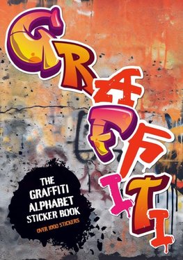 The Graffiti Alphabet Sticker Book