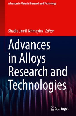 Advances in Alloys Research and Technologies