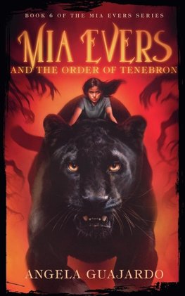 Mia Evers and the Order of Tenebron