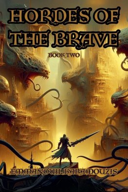 Hordes Of The Brave - Book Two