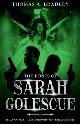 The Bones of Sarah Golescue