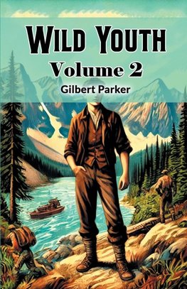 Wild Youth Volume 2