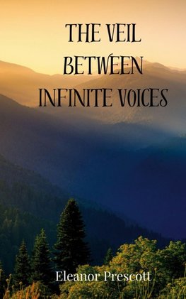 The Veil Between Infinite Voices