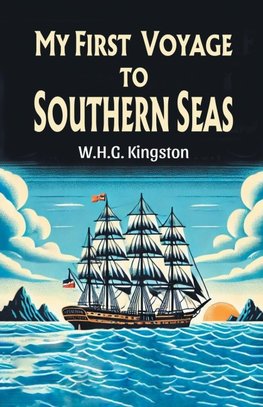 My First Voyage to Southern Seas