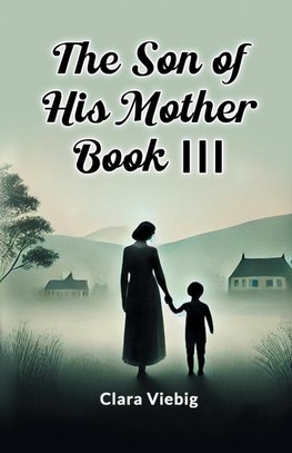 The Son of His Mother BOOK III