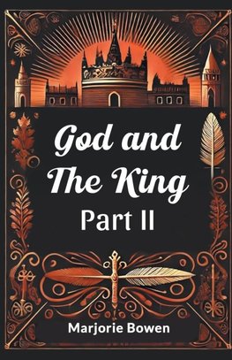 God and the King PART II