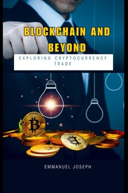 Blockchain and Beyond
