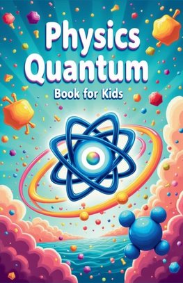 Physics Quantum Book for Kids