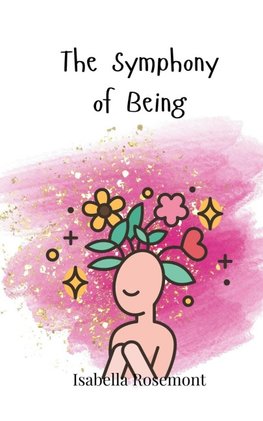 The Symphony of Being