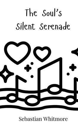 The Soul's Silent Serenade