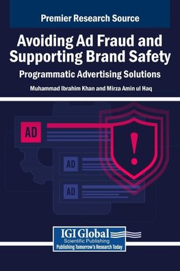 Avoiding Ad Fraud and Supporting Brand Safety