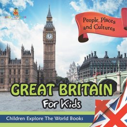 Great Britain For Kids