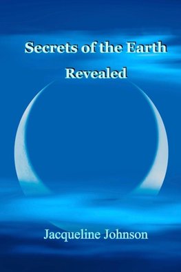 Secrets of the Earth Revealed