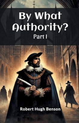 By What Authority? Part I