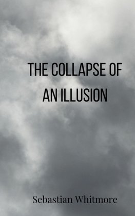 The Collapse of an Illusion