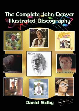 The Complete John Denver Illustrated Discography