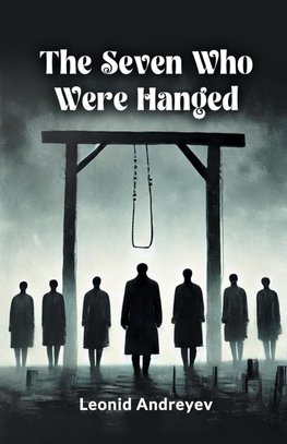 The Seven Who Were Hanged