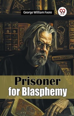 Prisoner for Blasphemy