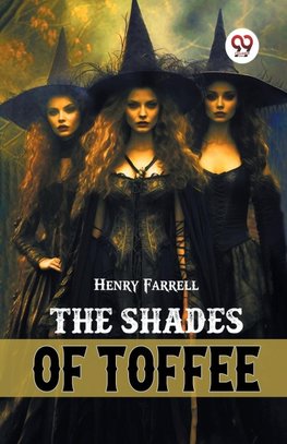 The Shades Of Toffee