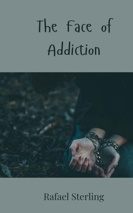 The Face of Addiction
