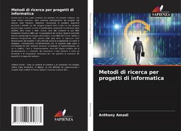 Metodi di ricerca per progetti di informatica