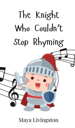 The Knight Who Couldn't Stop Rhyming