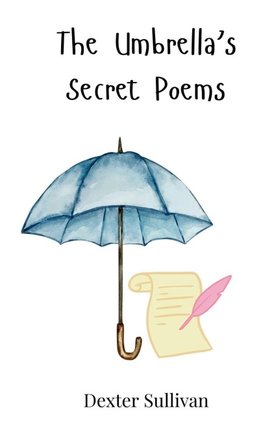 The Umbrella's Secret Poems