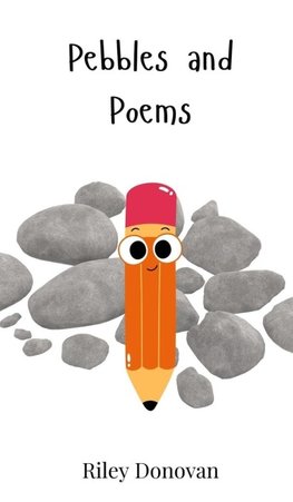 Pebbles and Poems