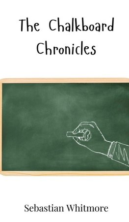 The Chalkboard Chronicles