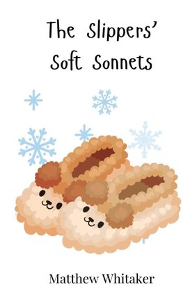 The Slippers' Soft Sonnets