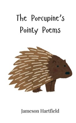 The Porcupine's Pointy Poems