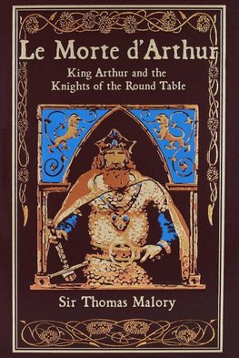Le Morte d'Arthur (Deluxe Leatherbound Edition)